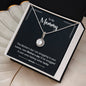 To My Mommy: Mother's Day - Eternal Hope Necklace