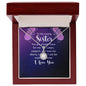 To My Loving Sister - You Are Always There Strong For Me - Eternal Hope Necklace