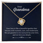 Dear Grandma - Your Love Is Like a Beautiful Garden- Love Knot Necklace
