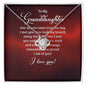 To My Granddaughter - Always Remember How Proud I Am of You - Love Knot Necklace