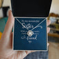 To My Wonderful Sister -I Will Always Have a Friend- Love Knot Necklace