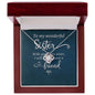 To My Wonderful Sister -I Will Always Have a Friend- Love Knot Necklace