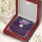 Happy Mother's Day - Celebrate Mom's Unbreakable Love! - Love Knot Necklace