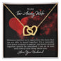 To My Far Away Wife - Interlocking Hearts