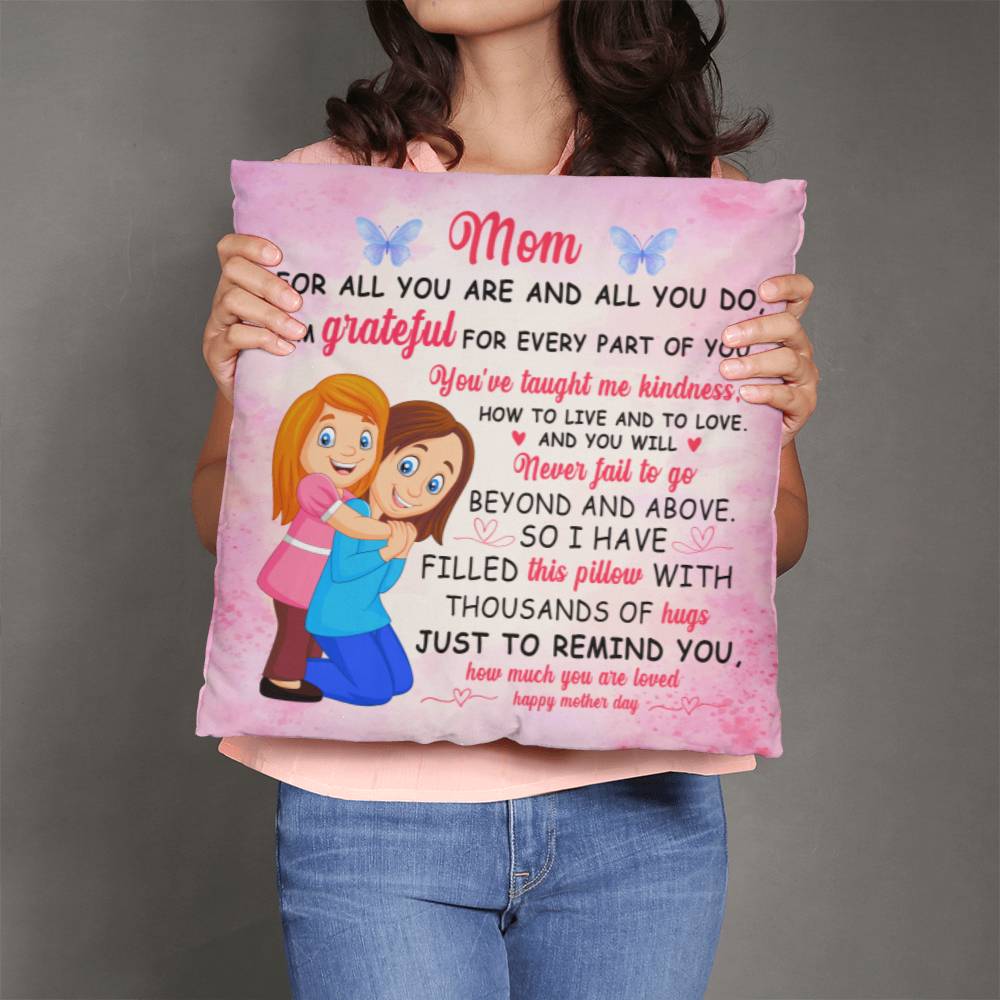 Mom's Delight: Classic Pillow - Mom: For All You Are and All You Do