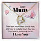 There's No Better Friend Than a Mom - Forever Love Necklace
