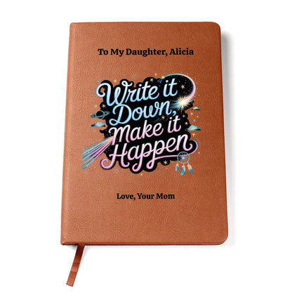 Personalized Leather Journal, Inspirational Notebook, Custom Vegan Leather Diary, Gift For Daughter, Write It Down Make It Happen