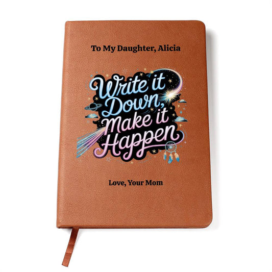 Personalized Leather Journal, Inspirational Notebook, Custom Vegan Leather Diary, Gift For Daughter, Write It Down Make It Happen