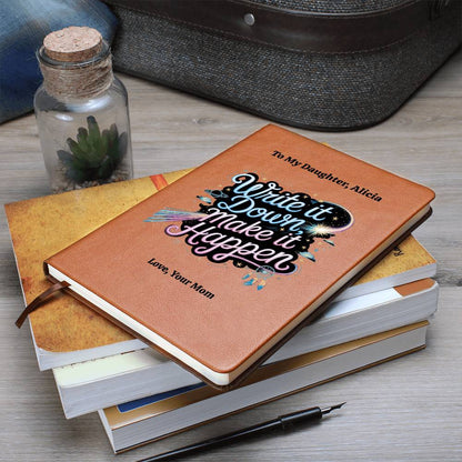 Personalized Leather Journal, Inspirational Notebook, Custom Vegan Leather Diary, Gift For Daughter, Write It Down Make It Happen