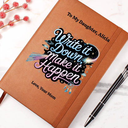 Personalized Leather Journal, Inspirational Notebook, Custom Vegan Leather Diary, Gift For Daughter, Write It Down Make It Happen
