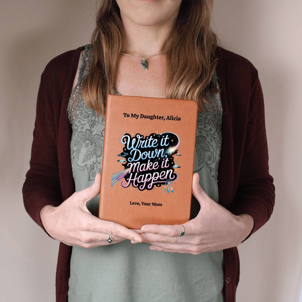 Personalized Leather Journal, Inspirational Notebook, Custom Vegan Leather Diary, Gift For Daughter, Write It Down Make It Happen