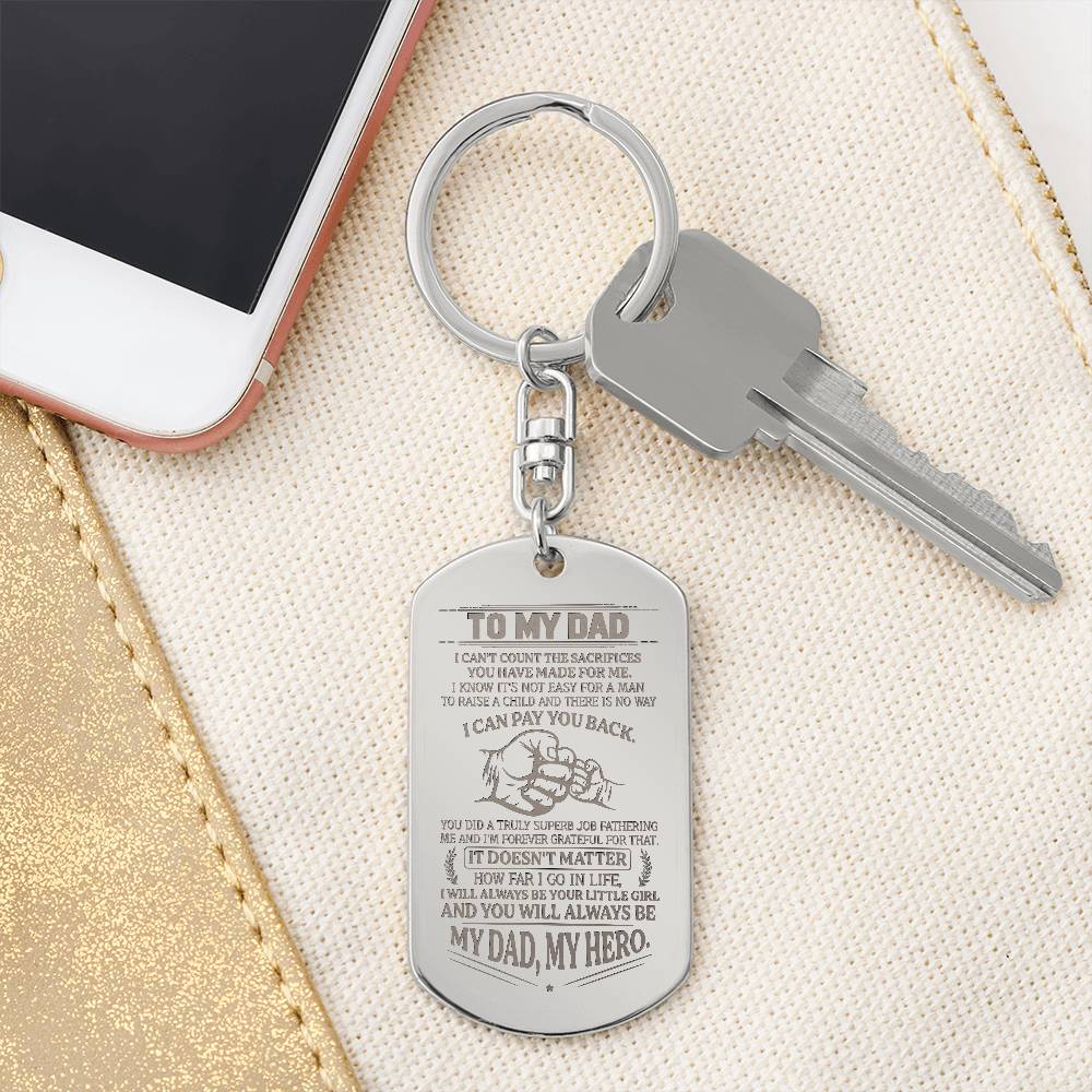 Daughter to Dad: My Dad- My Hero! Engraved Dog Tag Keychain