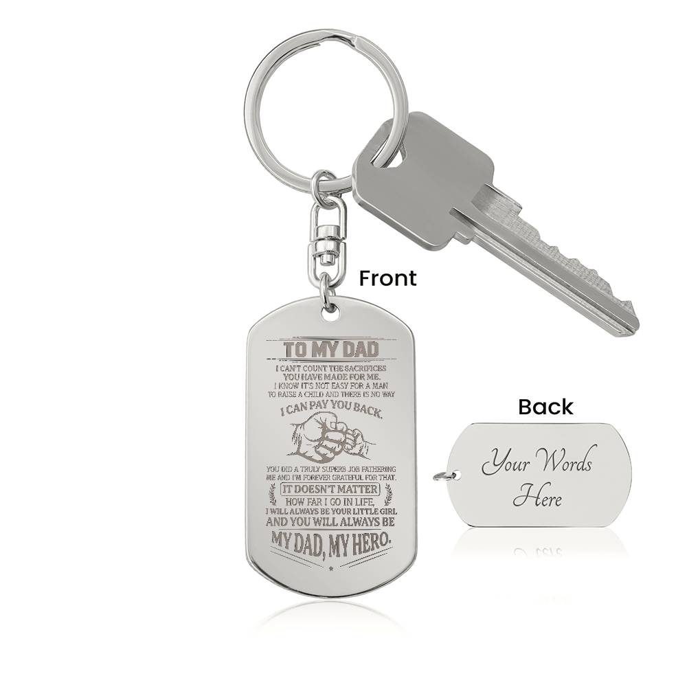 Daughter to Dad: My Dad- My Hero! Engraved Dog Tag Keychain