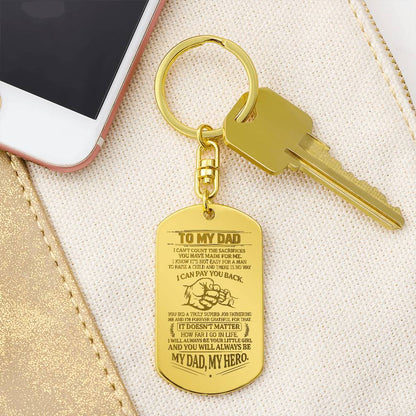 Daughter to Dad: My Dad- My Hero! Engraved Dog Tag Keychain