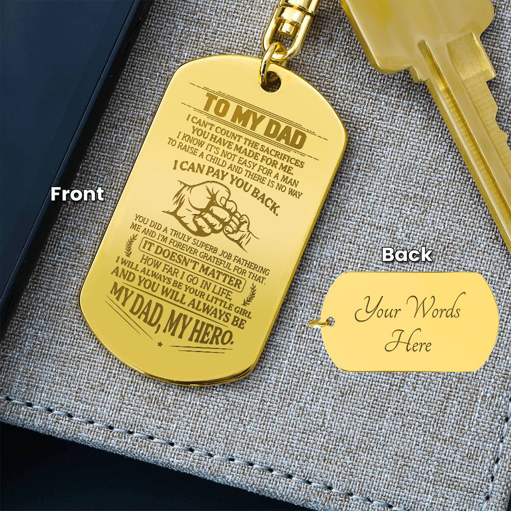 Daughter to Dad: My Dad- My Hero! Engraved Dog Tag Keychain