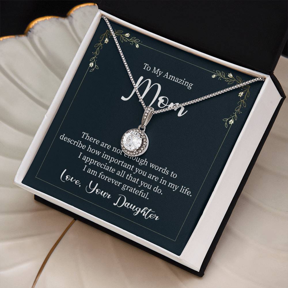 Daughter to Mom: To An Amazing Mom -  Eternal Hope Necklace