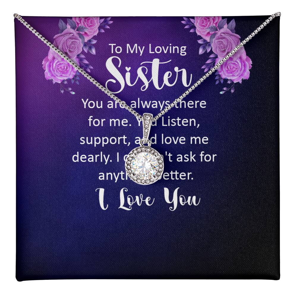 To My Loving Sister - You Are Always There Strong For Me - Eternal Hope Necklace
