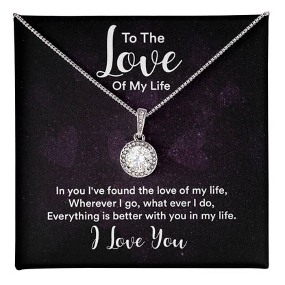 To The Love of My Life - Eternal Hope Necklace