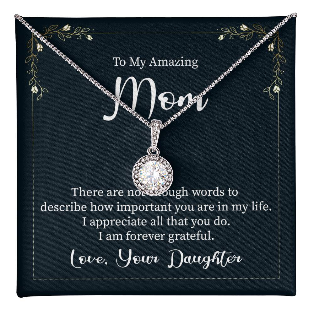 Daughter to Mom: To An Amazing Mom -  Eternal Hope Necklace