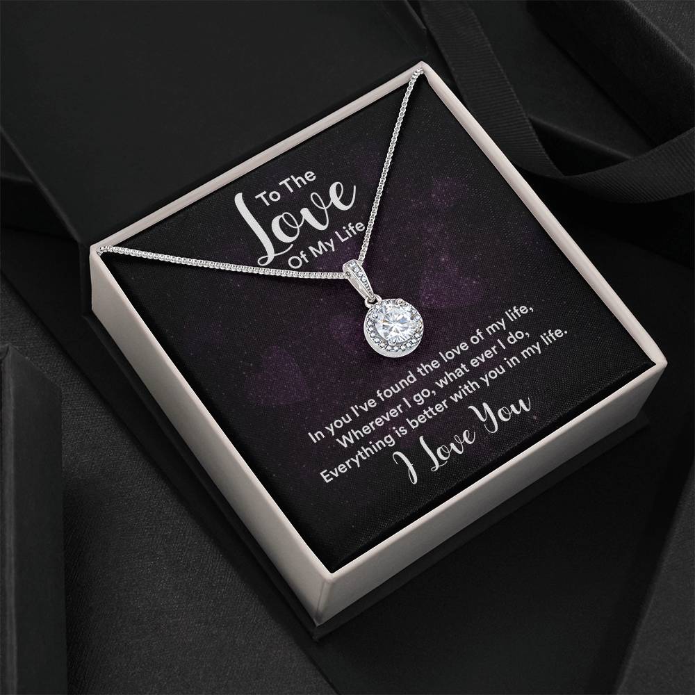 To The Love of My Life - Eternal Hope Necklace