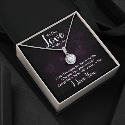 To The Love of My Life - Eternal Hope Necklace
