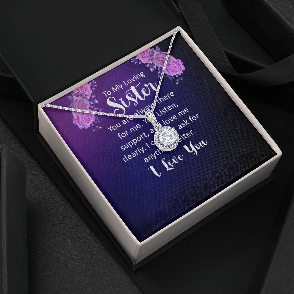 To My Loving Sister - You Are Always There Strong For Me - Eternal Hope Necklace