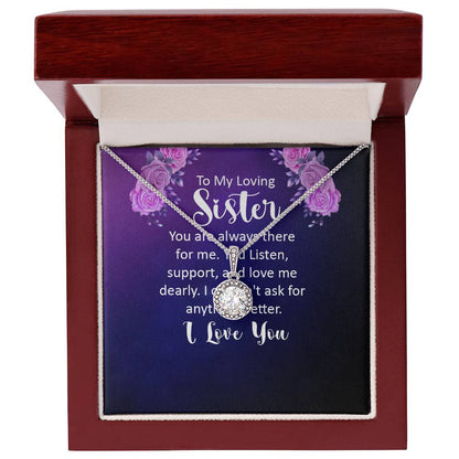 To My Loving Sister - You Are Always There Strong For Me - Eternal Hope Necklace