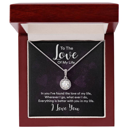 To The Love of My Life - Eternal Hope Necklace