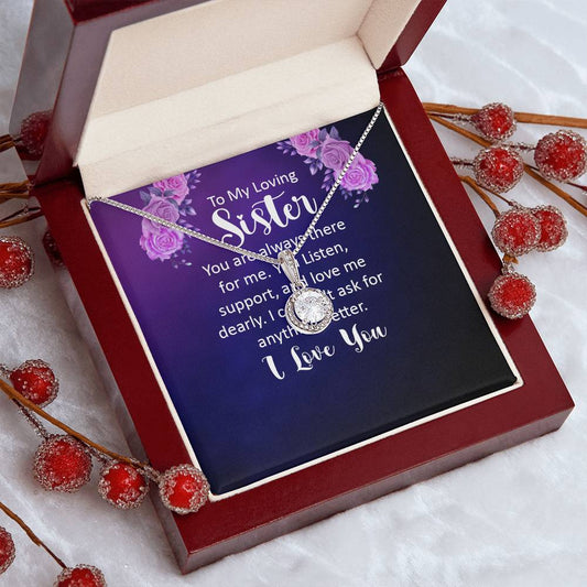 To My Loving Sister - You Are Always There Strong For Me - Eternal Hope Necklace
