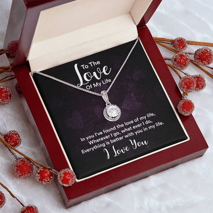 To The Love of My Life - Eternal Hope Necklace