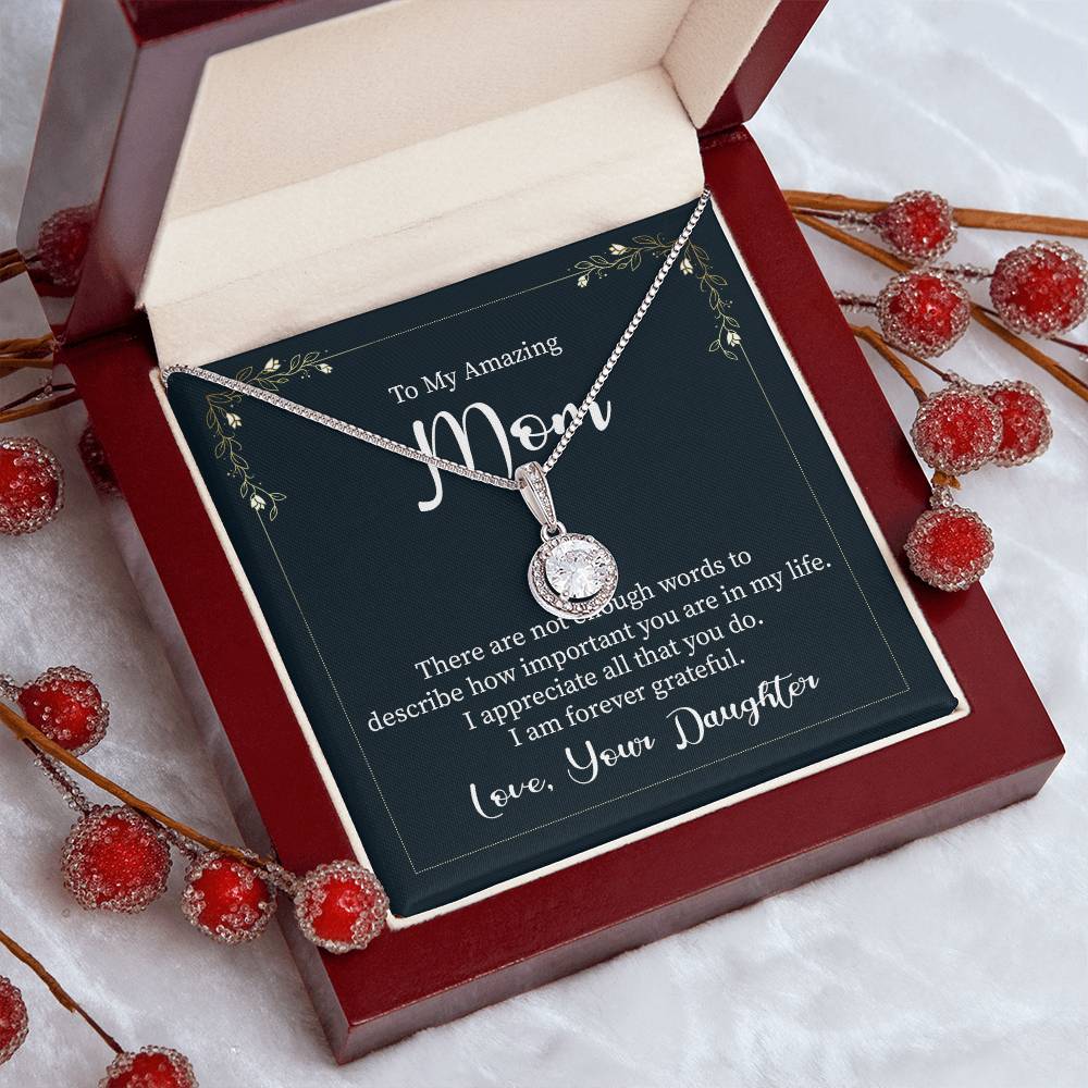 Daughter to Mom: To An Amazing Mom -  Eternal Hope Necklace