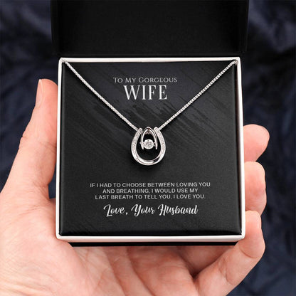 To My Gorgeous Wife - Lucky Love Necklace