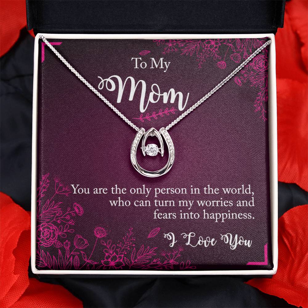 To My Mom  - You Are the Only Person in The World - Lucky Love Necklace