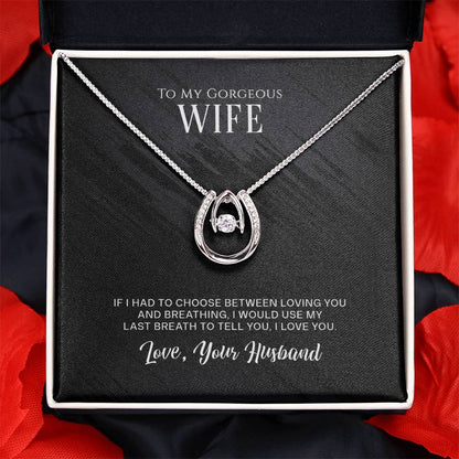 To My Gorgeous Wife - Lucky Love Necklace