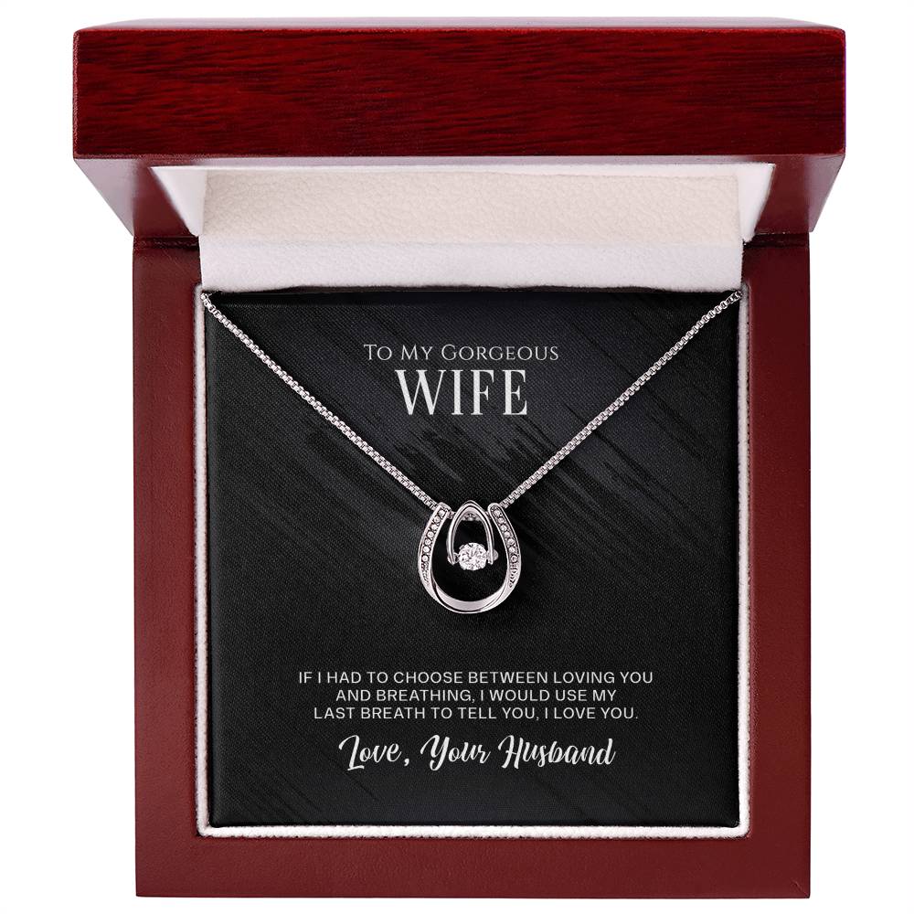 To My Gorgeous Wife - Lucky Love Necklace