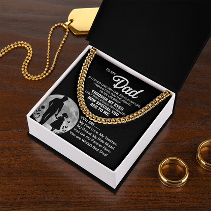 To My Dad You Are... Cuban Link Chain