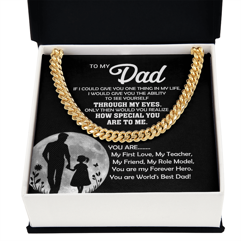 To My Dad You Are... Cuban Link Chain