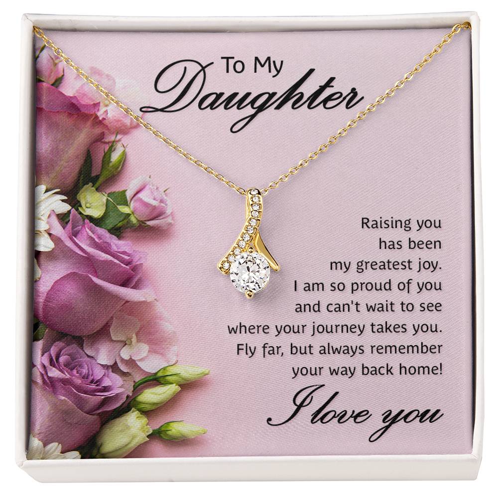 To My Daughter - Greatest Joy - Alluring Beauty
