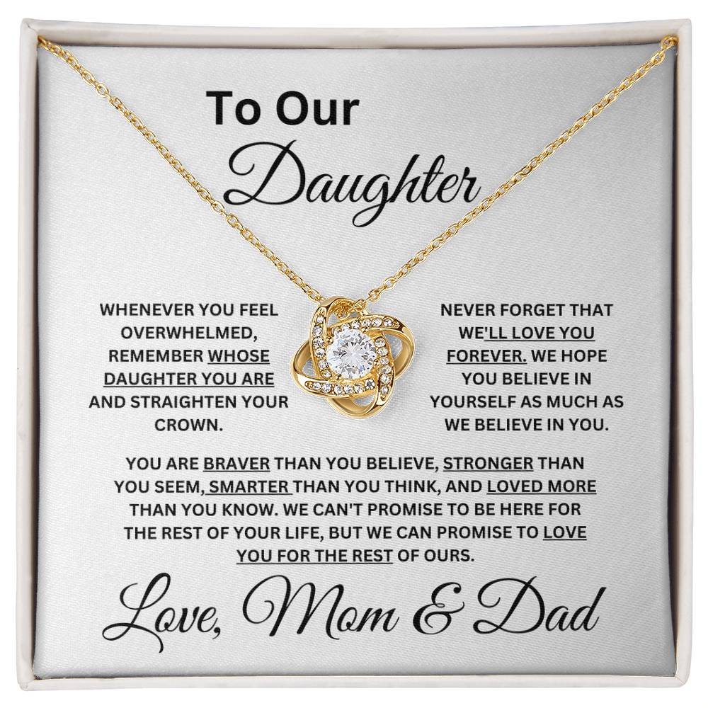 Mom & Dad: To Our Daughter-Never Forget We Love You - Love Knot Necklace