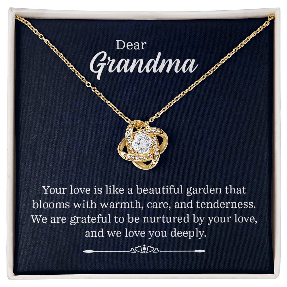Dear Grandma - Your Love Is Like a Beautiful Garden- Love Knot Necklace