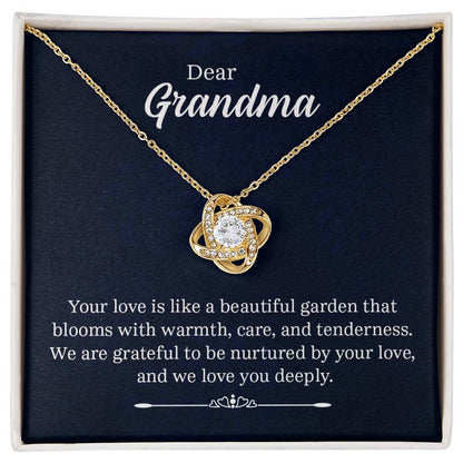 Dear Grandma - Your Love Is Like a Beautiful Garden- Love Knot Necklace