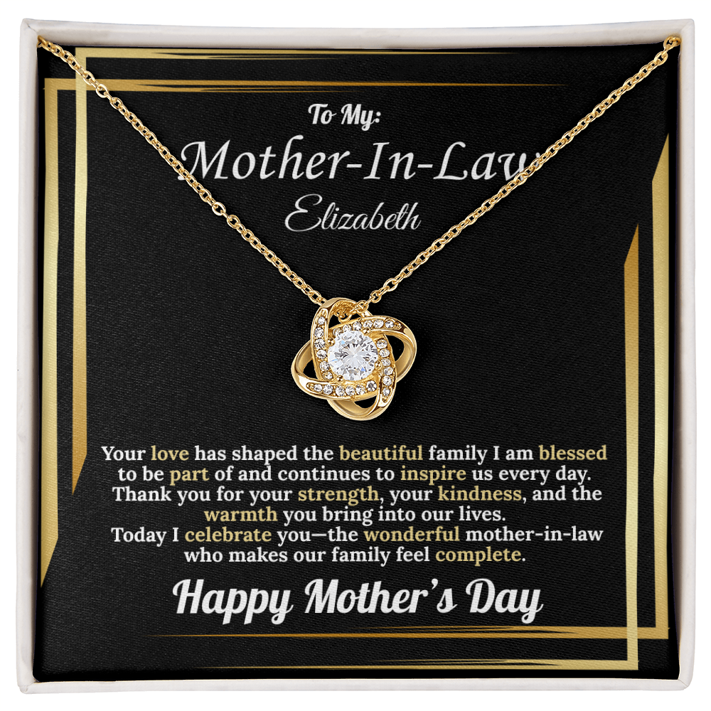 To My: Mother-In-Law Your Love Has Shaped the Beautiful Family