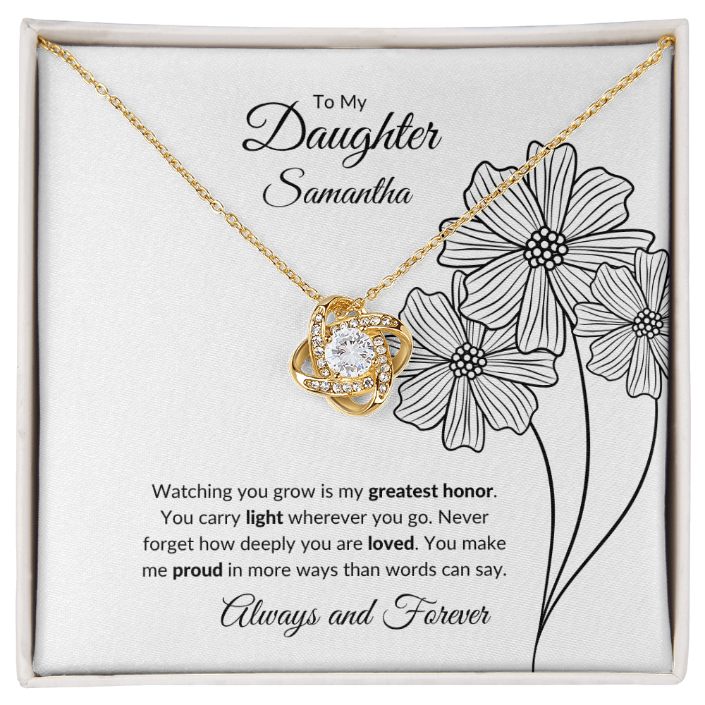 To My Daughter:  You Are  My Greatest Honor