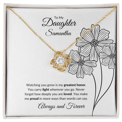 To My Daughter:  You Are  My Greatest Honor