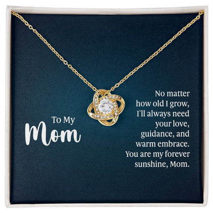 Mom: You Are Forever Sunshine  - Love Knot Necklace