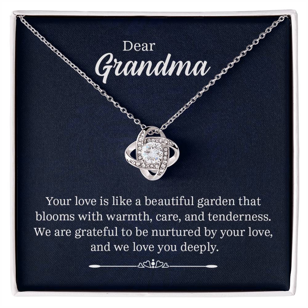 Dear Grandma - Your Love Is Like a Beautiful Garden- Love Knot Necklace