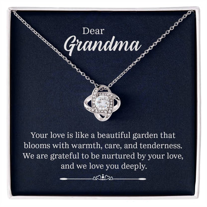 Dear Grandma - Your Love Is Like a Beautiful Garden- Love Knot Necklace