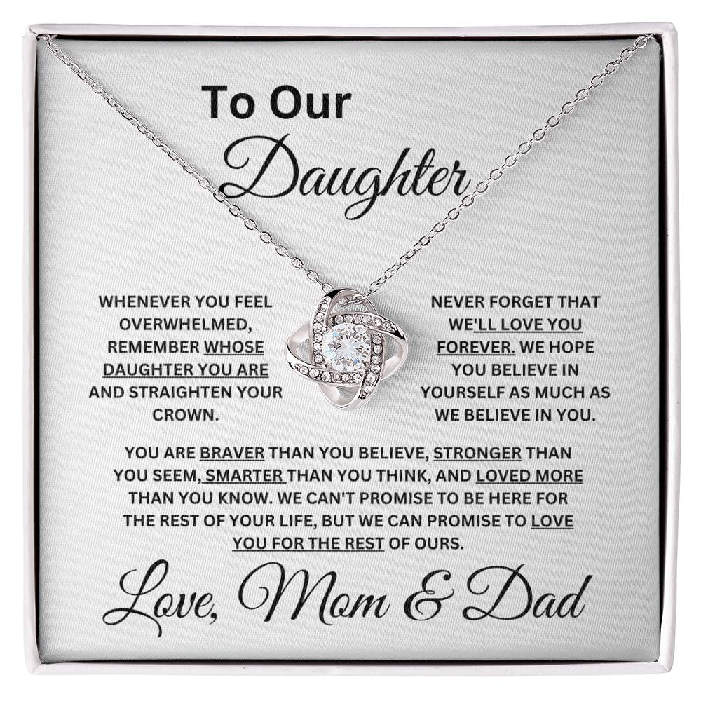 Mom & Dad: To Our Daughter-Never Forget We Love You - Love Knot Necklace