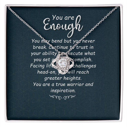 To My Daughter - You Are Enough - Love Knot Necklace