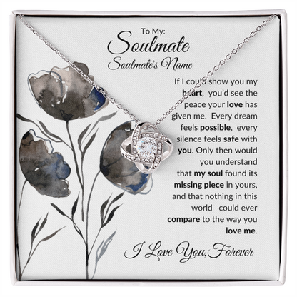 To My Soulmate: If I Could Show You My Heart